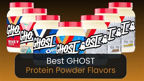 The Best GHOST Protein Flavors Ranked (2024)