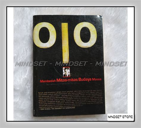 Buku Membedah Mitos Mitos Budaya Massa Semiotika Atau Sosiologi Tanda