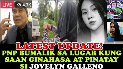 Latest Update Kay Jovelyn Galleno Binalikan Ng PNP Kung Saan Natagpuan