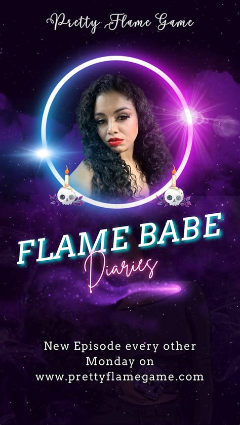 Flame Babe Diaries