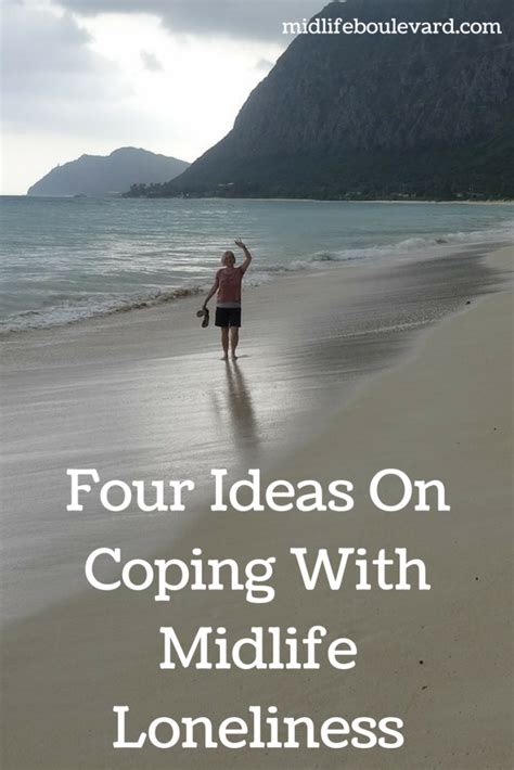 Four Ideas On How To Cope With Midlife Loneliness