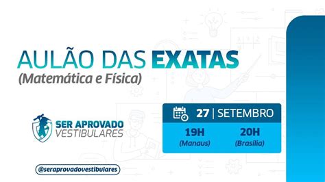 Vem Ser Aprovado Nos Vestibulares Aul O De Exatas Matem Tica E