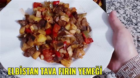 ELBİSTAN TAVA MARAŞ MUTFAĞINA AİT FIRIN YEMEĞİ YouTube