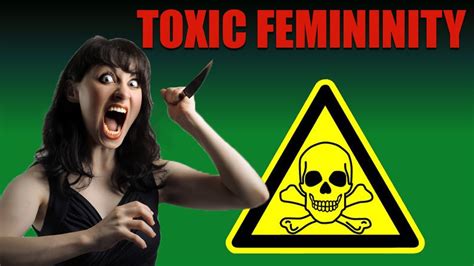 Toxic Femininity Part 2 Youtube