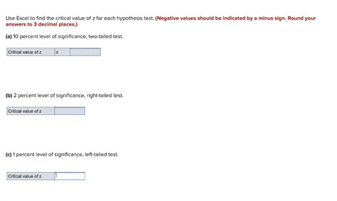 Solved Use Excel To Find The Critical Value Of Z For Each Chegg