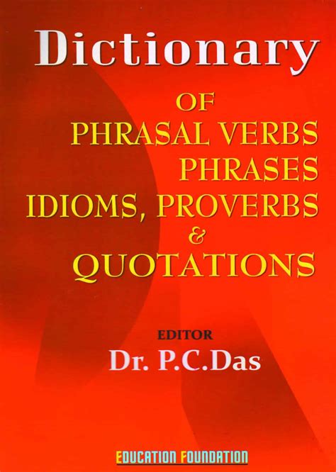 Dictionary Of Phrasal Verbs Phrases Idioms Proverbs Quotations