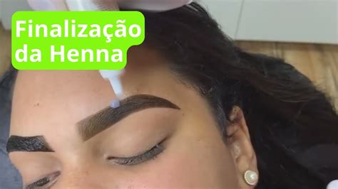 Como Finalizar A Henna Passo A Passo Kiko Sobrancelhas Youtube