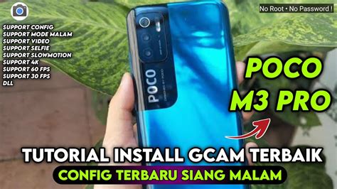 Tutorial Cara Pasang Gcam Dan Config Terbaru Siang Malam Poco M Pro