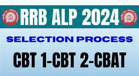 Rrb Alp Selection Process Check Cbt Cbt Cbat Document