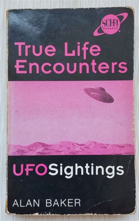 VINTAGE ALIENS UFOs True Life Encounters UFO Sightings By Alan Baker