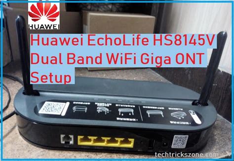 HUAWEI HS8145V 1POTS Dual Band WI FI GPON ONT Setup And Configuration