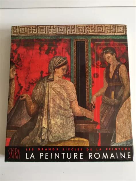 LA PEINTURE ROMAINE Les Grands Siecles De La Peinture Maiuri Amedee