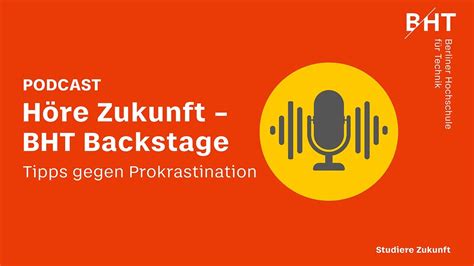 BHT Backstage Tipps Gegen Prokrastination YouTube