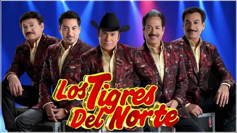 Los Tigres Del Norte Exitos Mix Los Tigres Del Norte Sus Mejores