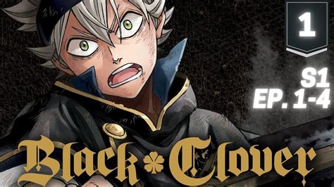 Black Clover Ep 1 4 Anime Hour 1 Youtube