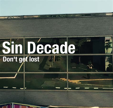 Don't get lost | Sin Decade | LONG PARTY RECORDS