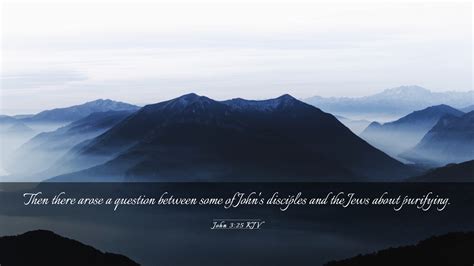 John 3 25 KJV Desktop Wallpaper Then There Arose A Question Between