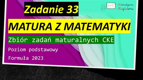 Zad 33 ZbiÓr ZadaŃ Maturalnych Cke Matematyka Ciąg Arytmetyczny I