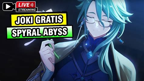 Bazihu Kurang Bagus Gratis Joki Spyral Abyss Update S Live