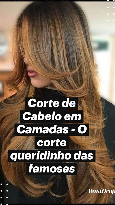 Corte De Cabelo Em Camadas O Corte Queridinho Das Famosas Cabelo Em