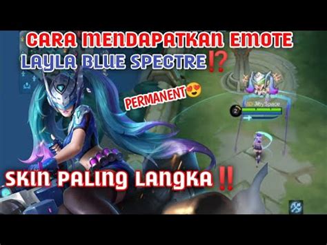 Cara Mendapatkan Emote Gratis Permanent Skin Layla Blue Spectre