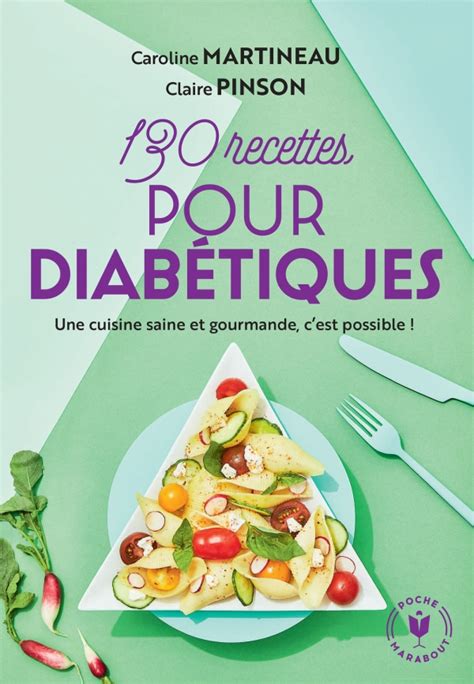 130 recettes pour diabétiques hachette fr