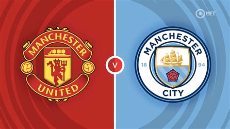 Manchester United vs Manchester City Prediction and Betting Tips