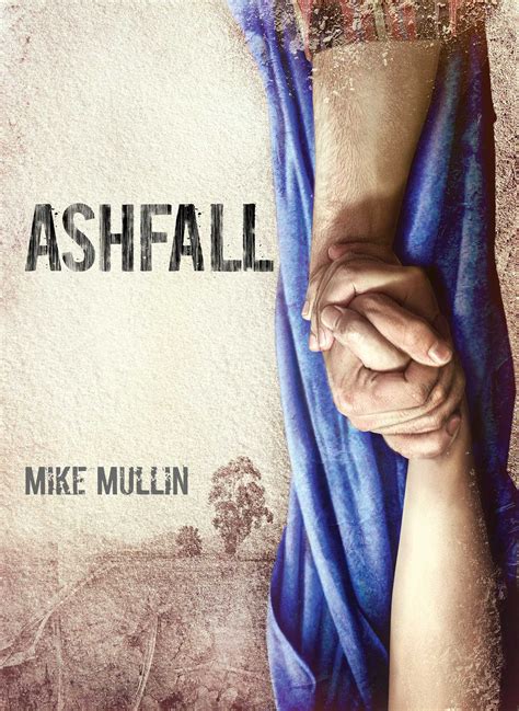 Ashfall Book By Mike Mullin Official Publisher Page Simon And Schuster