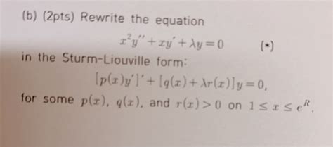 Solved Consider The Following Sturm Liouville Problem Chegg