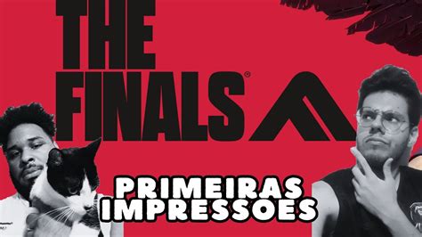 Esse Jogo Gr Tis Vai Te Surpreender The Finals Primeiras Impress Es