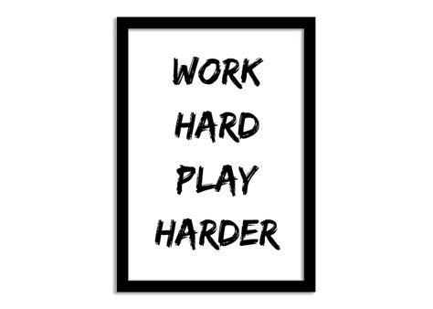 Quotes Framed Print Work Hard Play Harder