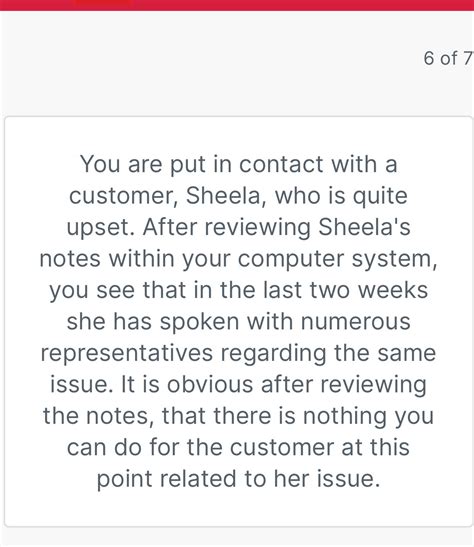 Solved 6 Of 7 You Are Put In Contact With A Customer Sheela Who Is