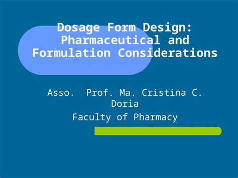 PPT Dosage Form Design Pharmaceutical And Formulation Considerations