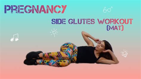 Pregnancy Side Glutes Workout Mat Exercises Youtube