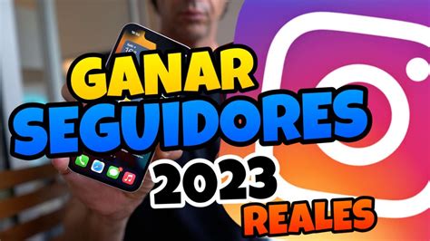 Como GANAR SEGUIDORES En INSTAGRAM 2023 Organicamente ANDROID Y