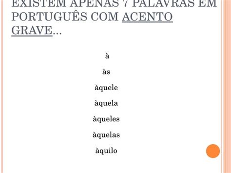 Palavras Com Acento Grave - O Que Indica O Acento Grave? : Acentuação gráfica: regras e exemplos ...