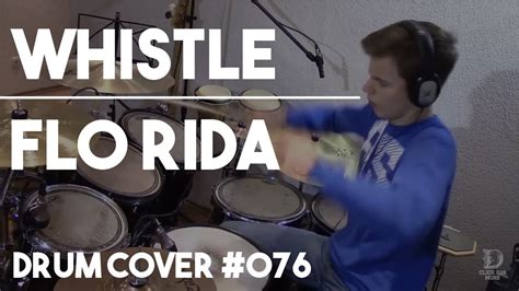 Whistle - Drum Cover - Flo Rida - YouTube