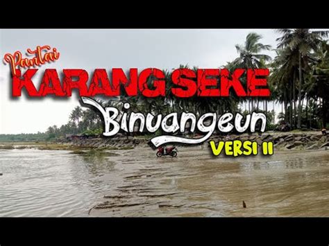 Pantai Karang Seke Muara Binuangeun YouTube