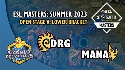 Drg Vs Mana Zvp Esl Masters Summer Open Bracket A Ept