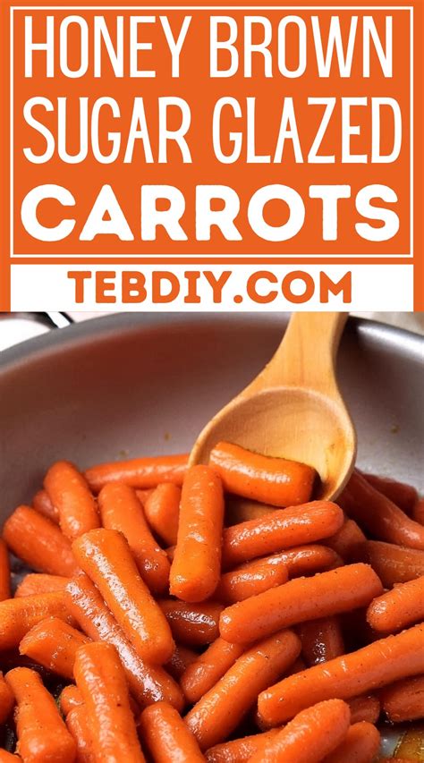 Honey Brown Sugar Glazed Carrots Recipe For Sweet Delight Teb Diy