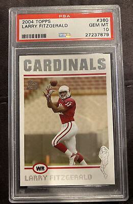 2004 Topps 360 Larry Fitzgerald PSA 10 RC Cardinals Rookie Low Pop