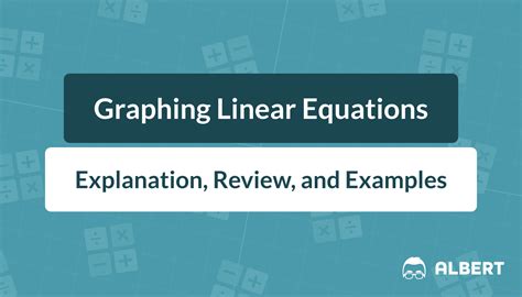 Graphing with Linear Equations: Review and Examples | Albert Resources