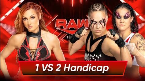 Wwe K Vs Handicap Match Becky Lynch Vs Shayna Baszler