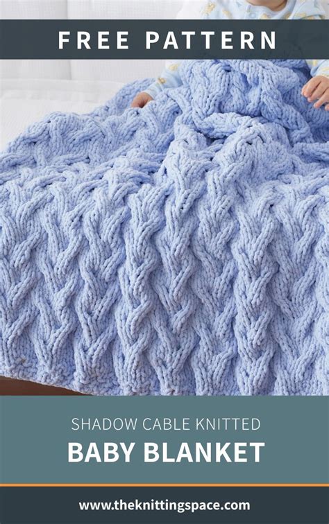 Shadow Cable Knitted Baby Blanket Free Knitting Pattern Artofit