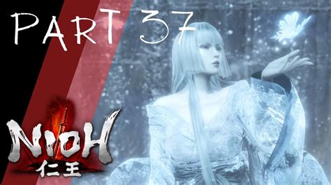 Let S Play Nioh Part Yuki Onna Youtube