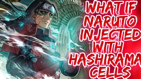 What If Naruto Injected With Hashirama Cells PART 1 YouTube