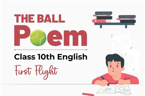 Cbse Class 10 English First Flight The Ball Poem Summary And Notes Gkp