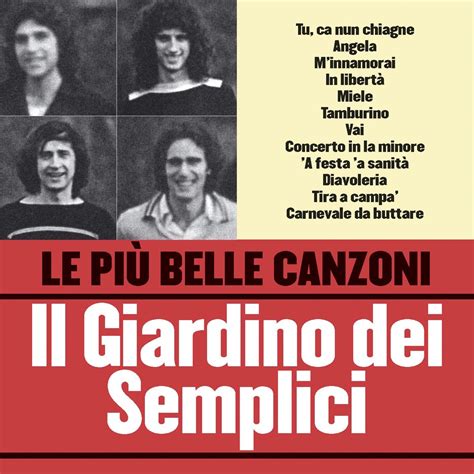 Le più belle canzoni del Giardino Dei Semplici by Il Giardino Dei