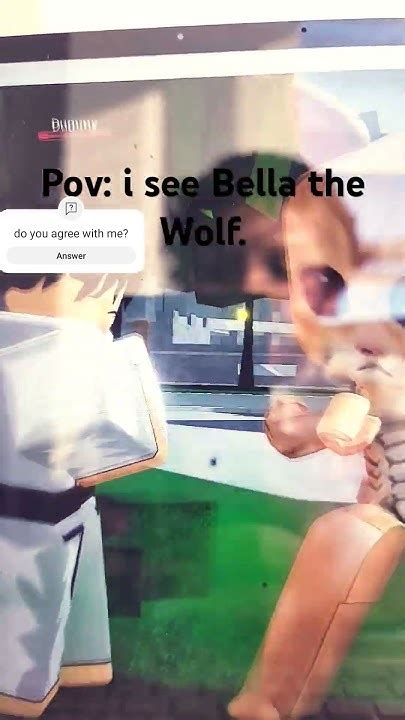 Pov I See Bella The Wolf Youtube