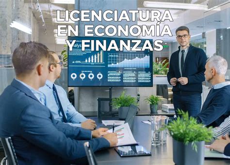 Licenciatura En Econom A Y Finanzas Inscripciones